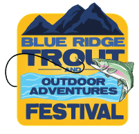 Blue Ridge Trout & Outdoor Adventures Festival